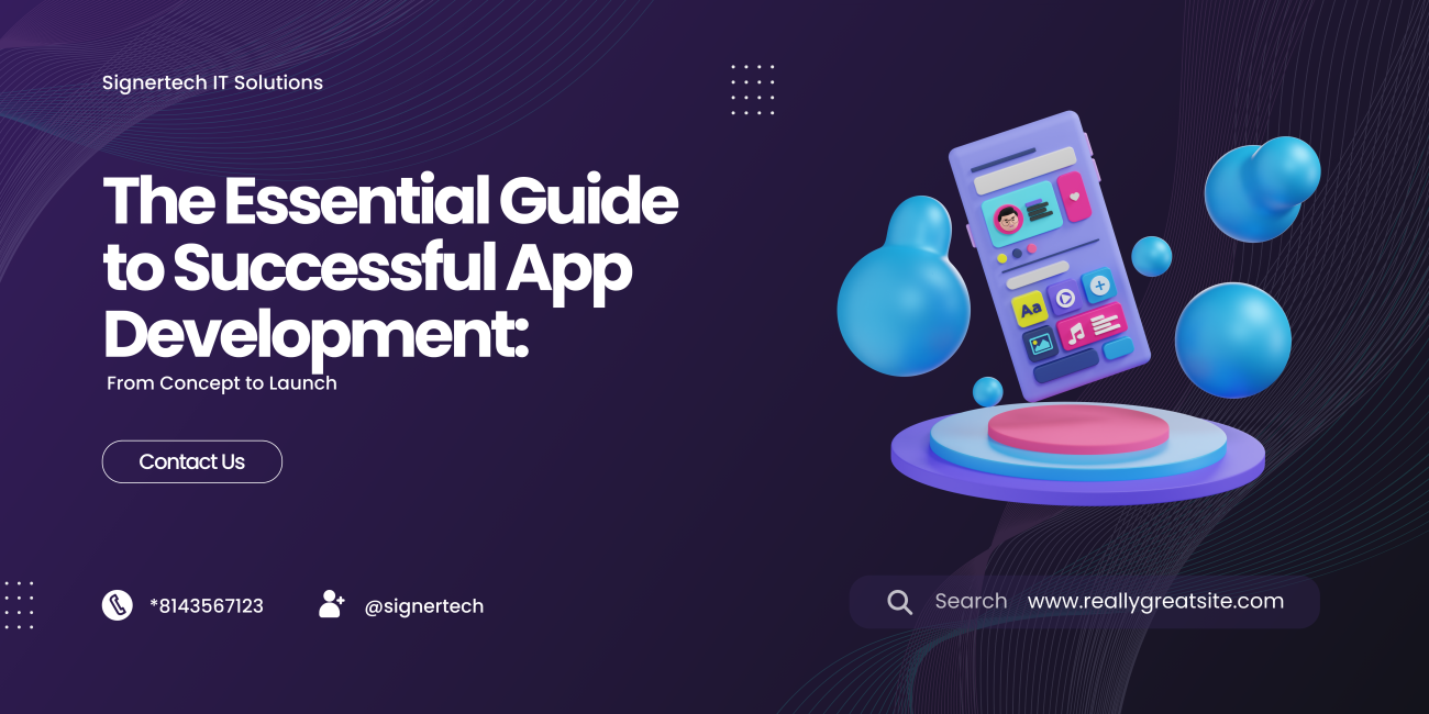 The Essential Guide to Successful App Development: From Concept to Launch